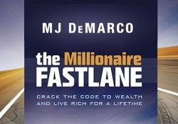 MJ De Marco The Millionaire Fastlane